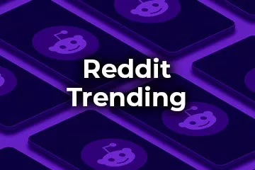 Reddit Trending And Shilling
